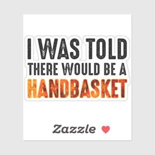 Ik werd verteld dat er een handmandje zou zijn. sticker (Vel)