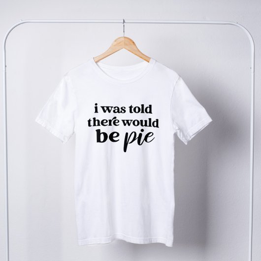 Ik werd verteld dat er een piene grappige Thanksgi T-shirt