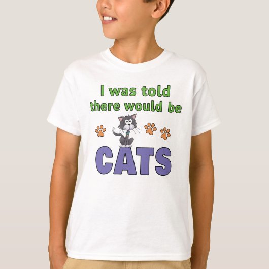 Ik werd verteld dat er KATTEN zouden zijn T-shirt (Voorkant)
