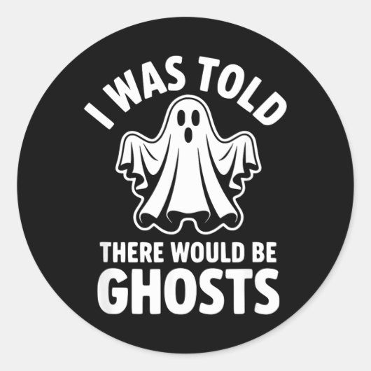 Ik werd verteld dat er spoken zouden zijn ronde sticker (Voorkant)