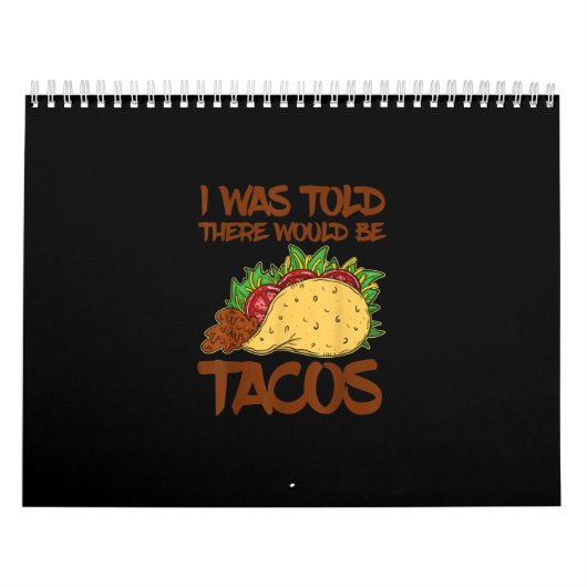 Ik werd verteld dat Re Tacos grappige Taco Gift zo Kalender (Hoes)