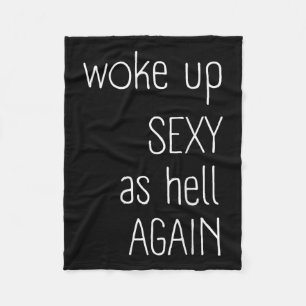 Ik werd wakker als de hel weer Shirt Funny Sarcast Fleece Deken