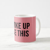 Ik werd wakker als deze grappige koffiemok (Voorkant rechts)