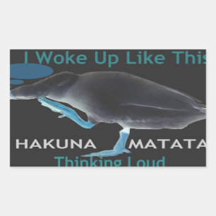 Ik werd wakker als deze Hakuna Matata Rechthoekige Sticker