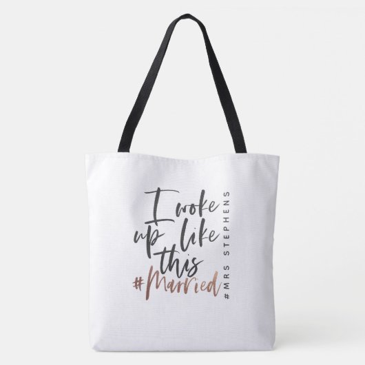Ik werd wakker als het # getrouwde roos goud tote bag (Achterkant)