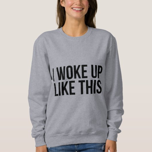 Ik werd wakker zoals dit shirt (Voorkant)