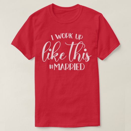 Ik werd zo wakker Getrouwd - bruiloft bruid T-shirt (Design voorkant)