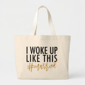 Ik werd zo wakker #getrouwd! grote tote bag (Voorkant)