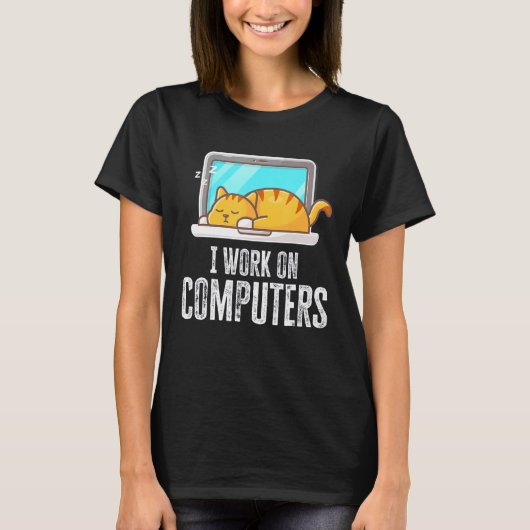 Ik werk aan computers Cat Quote Tech Coding T-shirt (Voorkant)
