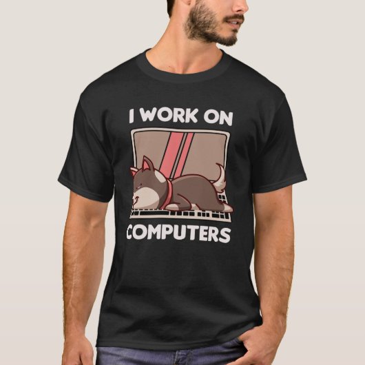 Ik werk aan computers Dog Doggy T-shirt (Voorkant)