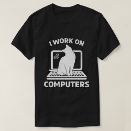 Ik Werk Aan Computers Fun Kat Liefhebber Cadeau T-shirt