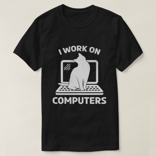 Ik Werk Aan Computers Fun Kat Liefhebber Cadeau T-shirt (Design voorkant)