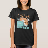 Ik Werk Aan Computers Kat Kat Programmeur Codere T-shirt (Voorkant)