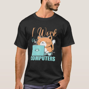 Ik Werk Aan Computers Kat Kat Programmeur Codere T-shirt