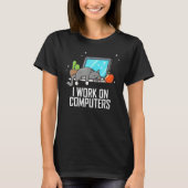 Ik werk aan computers om de technische coderingska t-shirt (Voorkant)