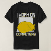 Ik werk aan een computerkat t-shirt (Design voorkant)