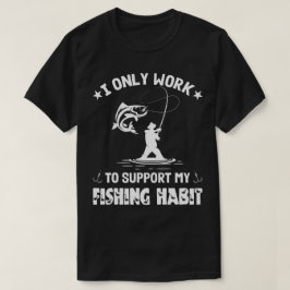 Ik werk alleen om mijn Geviste habitat te onderste T-shirt