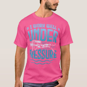 Ik werk goed onder druk Funny Scuba Diving T-shirt