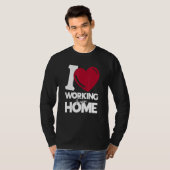 Ik werk graag thuis t-shirt (Voorkant volledig)