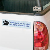 Ik werk hard bumper sticker (Op Truck)