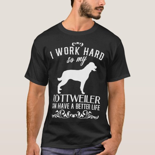 Ik werk hard hond idee rottweiler t-shirt (Voorkant)
