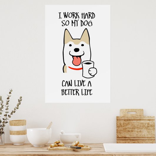 Ik werk hard poster (Keuken)