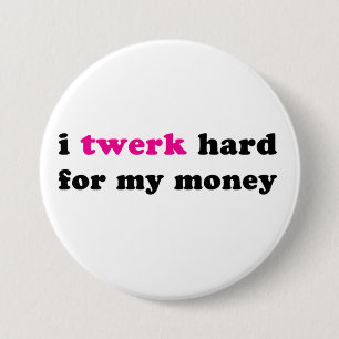 Ik werk hard voor mijn geld knop ronde button 7,6 cm