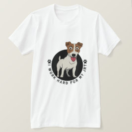 Ik werk hard voor mijn JRT karikatuur wit T-shirt