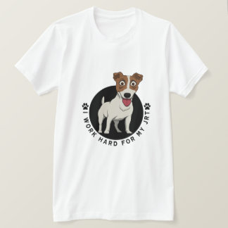 Ik werk hard voor mijn JRT karikatuur wit T-shirt