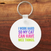 Ik Werk Hard Voor Mijn Kat Sleutelhanger (Voorkant)