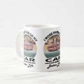 ik werk hard zodat mijn auto een beter leven kan l koffiemok (Voorkant links)