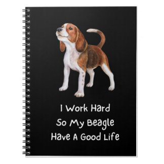 Ik werk hard, zodat mijn Beagle een goed leven hee Notitieboek
