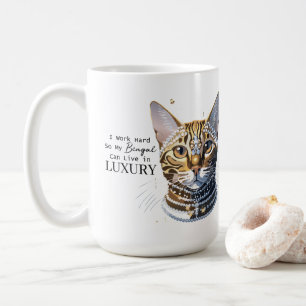 Ik werk hard zodat mijn Bengalen in luxe kunnen le Koffiemok