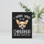 Ik werk hard zodat mijn Chihuahua een beter leven  Briefkaart (Staand voorkant)