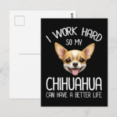 Ik werk hard zodat mijn Chihuahua een beter leven  Briefkaart (Voorkant / Achterkant)