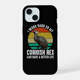 Ik Werk Hard Zodat Mijn Cornish Rex Een Beter Leve iPhone 15 Case