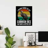 Ik Werk Hard Zodat Mijn Cornish Rex Een Beter Leve Poster (Thuiskantoor)