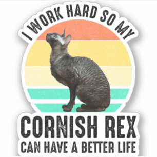 Ik Werk Hard Zodat Mijn Cornish Rex Een Beter Leve Sticker