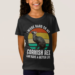 Ik Werk Hard Zodat Mijn Cornish Rex Een Beter Leve T-shirt