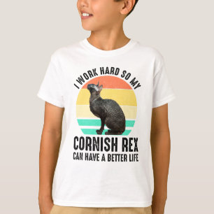 Ik Werk Hard Zodat Mijn Cornish Rex Een Beter Leve T-shirt