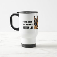 Ik Werk Hard Zodat Mijn Hond Een Beter Leven Heeft
