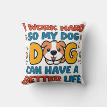Ik Werk Hard Zodat Mijn Hond Een Beter Leven Kan H
