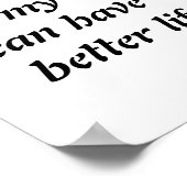 "Ik werk hard zodat mijn hond een beter leven kan Poster (Hoek)