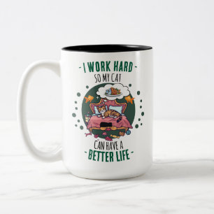 Ik Werk Hard Zodat Mijn Kat Een Beter Leven Heeft Tweekleurige Koffiemok