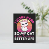 Ik werk hard zodat mijn kat een beter leven kan he briefkaart (Staand voorkant)