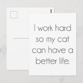 Ik werk hard zodat mijn kat een beter leven kan he briefkaart (Voorkant / Achterkant)