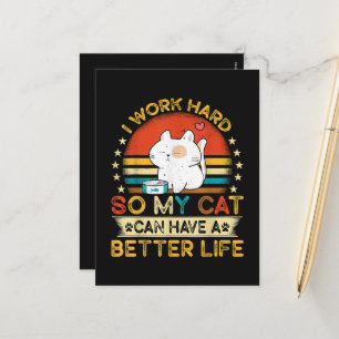 Ik Werk Hard Zodat Mijn Kat Een Beter Leven Kan He Feestdagenkaart