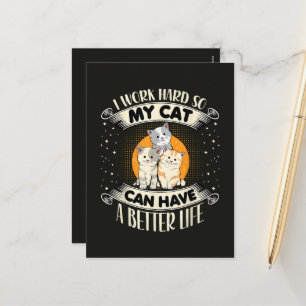 Ik Werk Hard Zodat Mijn Kat Een Beter Leven Kan He Feestdagenkaart
