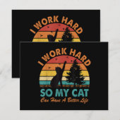 Ik werk hard zodat mijn kat een betere levensverwa (Voorkant / Achterkant)