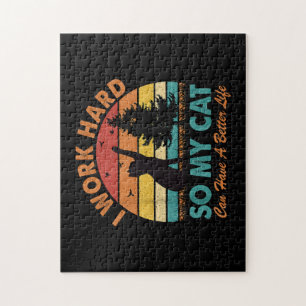 Ik werk hard zodat mijn kat een betere levensverwa legpuzzel